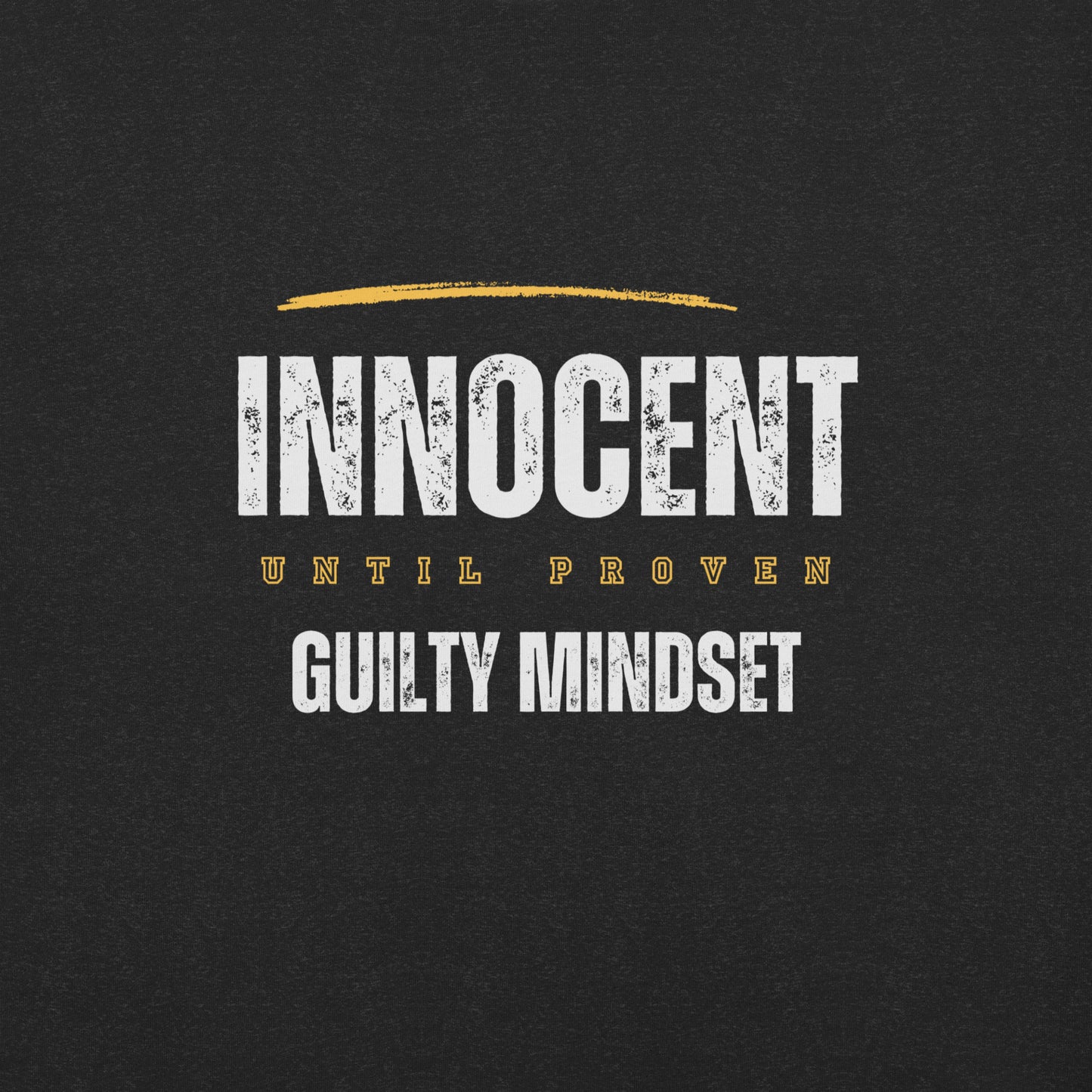 Innocent Until Proven Guilty Tee